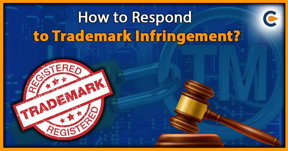 How to Respond to Trademark Infringement?