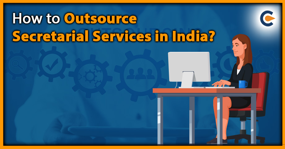 How to Outsource Secretarial Services in India?