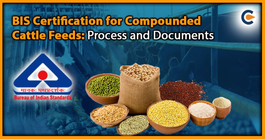 BIS Certification for Compounded Cattle Feeds: Process and Documents