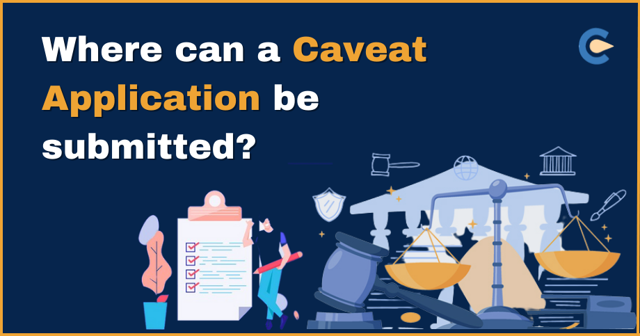 Where can a Caveat application be submitted?