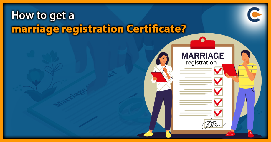 How to get a marriage registration Certificate?