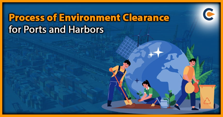 Process of Environment Clearance for Ports and Harbors