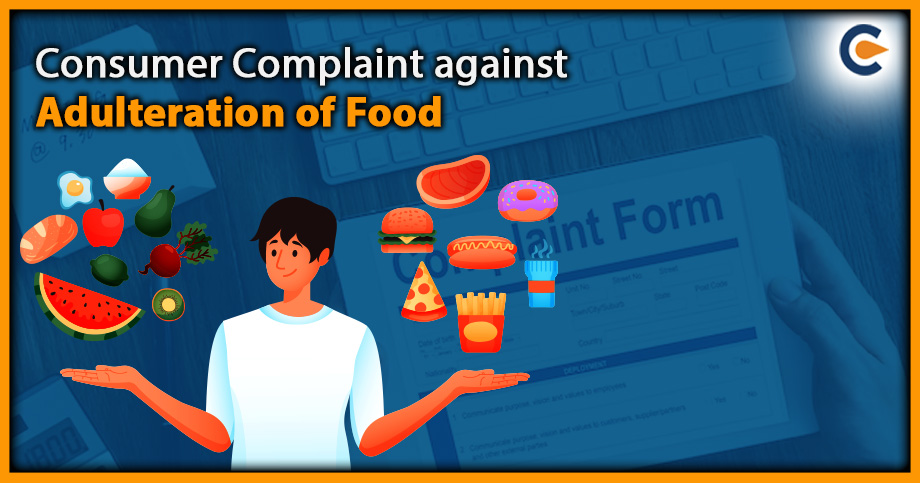 Consumer Complaint against Adulteration of Food
