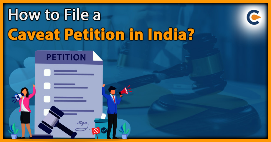 How to File a Caveat Petition in India?