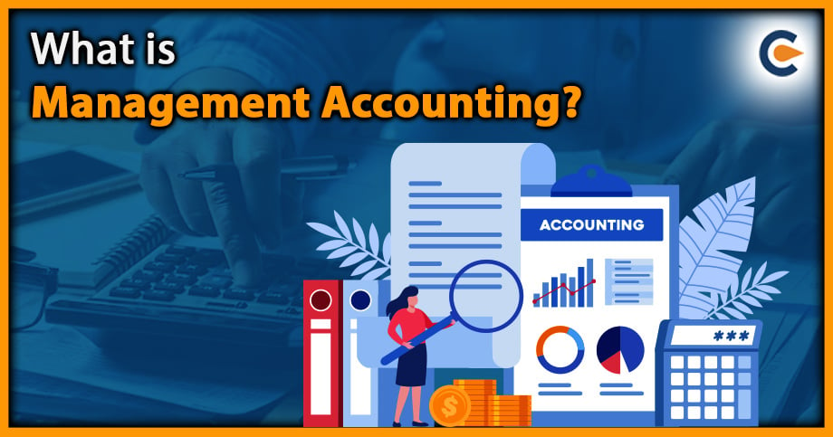 What is Management Accounting?