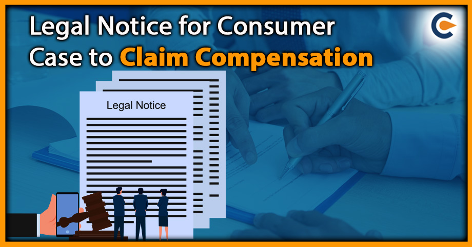 Legal Notice for Consumer Case to Claim Compensation