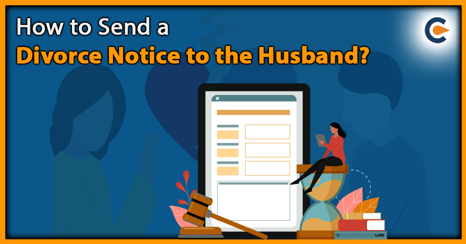 How to Send a Divorce Notice to the Husband?