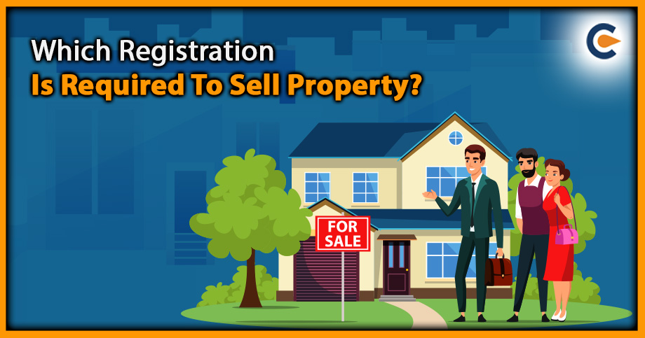 Which Registration Is Required To Sell Property?