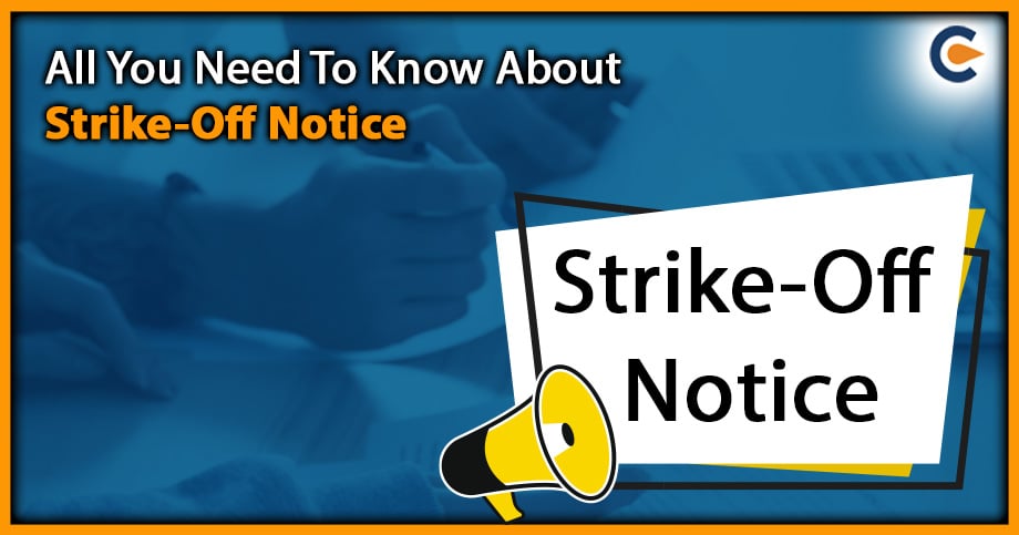 All You Need To Know About Strike-Off Notice
