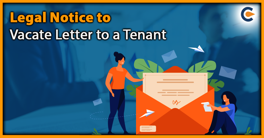 Legal Notice to Vacate Letter to a Tenant