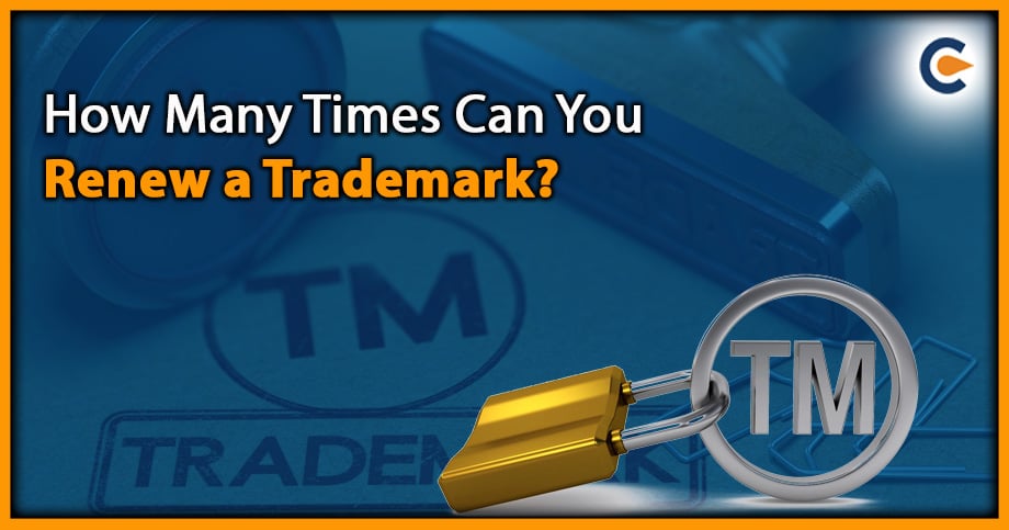 How Many Times Can You Renew a Trademark?
