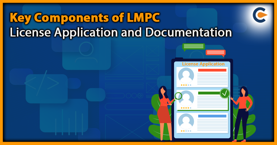 Key Components of LMPC License Application and Documentation