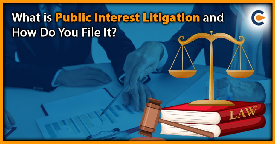 What is Public Interest Litigation and How Do You File It?