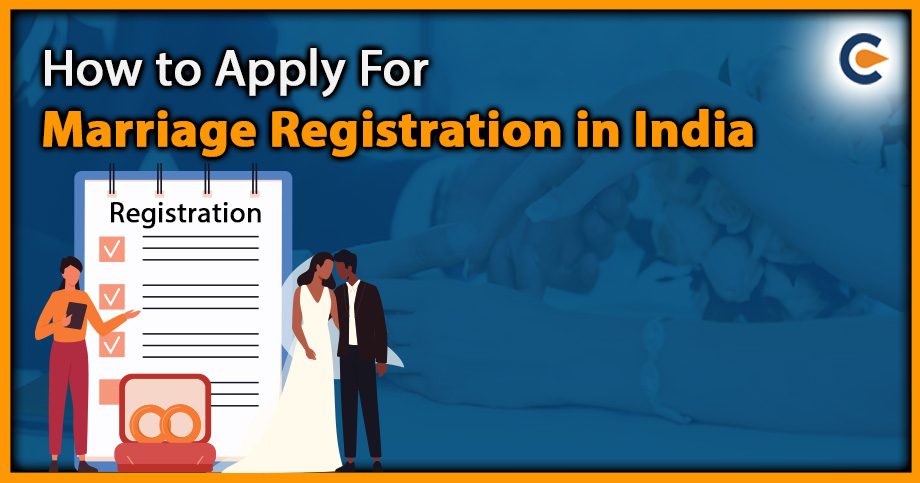 How to Apply For Marriage Registration in India?