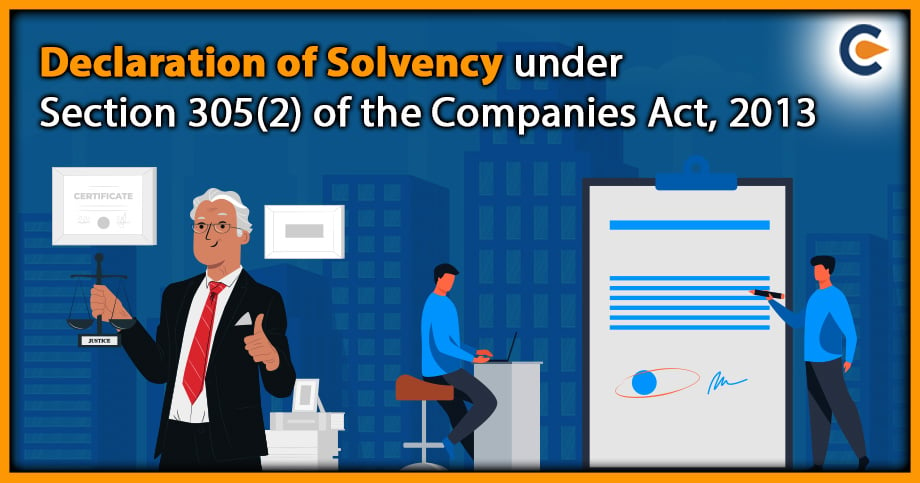 Declaration of Solvency under Section 305(2) of the Companies Act, 2013