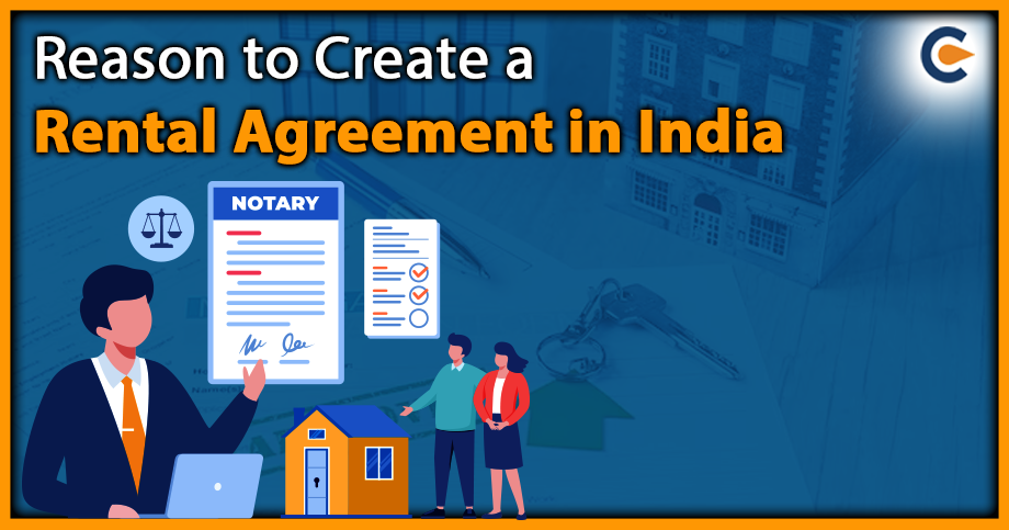 Reason to Create a Rental Agreement in India