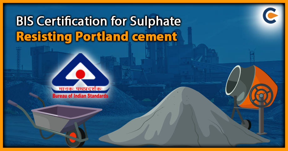 BIS Certification for Sulphate Resisting Portland cement