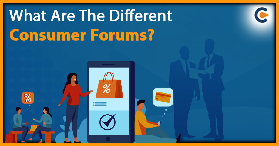 What Are The Different Consumer Forums?
