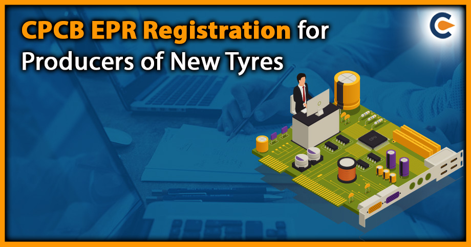 CPCB EPR Registration for Producers of New Tyres