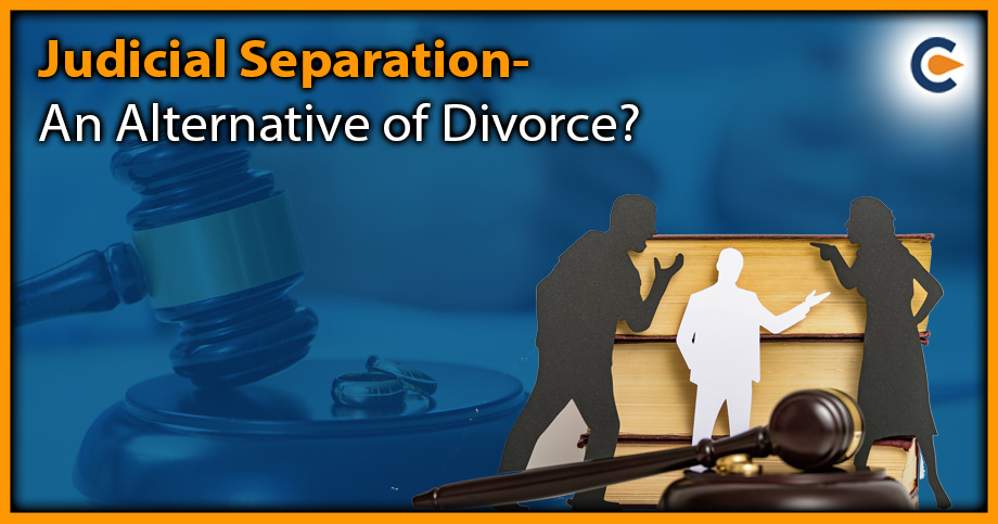 Judicial Separation – An Alternative of Divorce?
