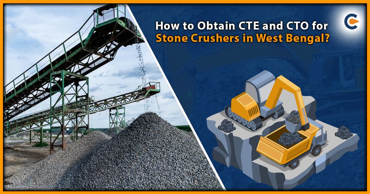How to obtain CTE and CTO for stone crushers in West Bengal?