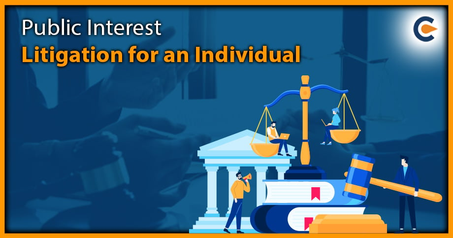 Public Interest Litigation for an Individual