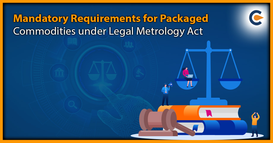 Mandatory Requirements for Packaged Commodities under Legal Metrology Act