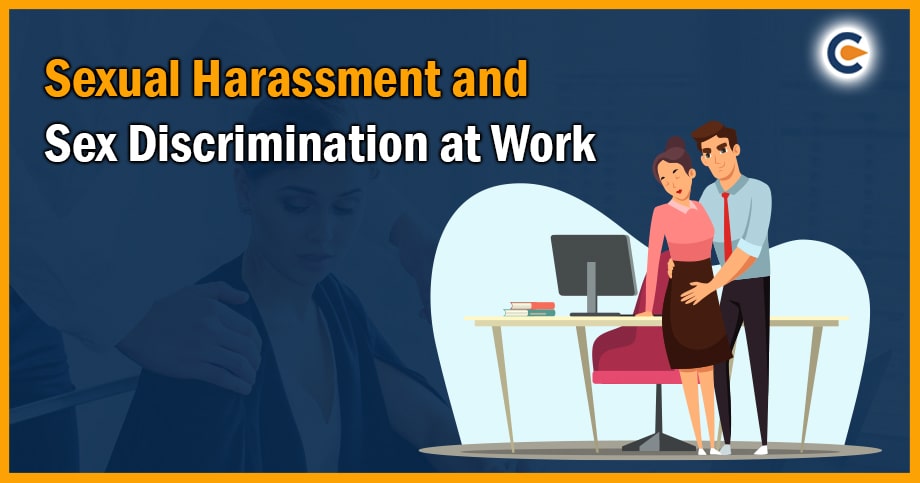 Sexual Harassment and Sex Discrimination at Work