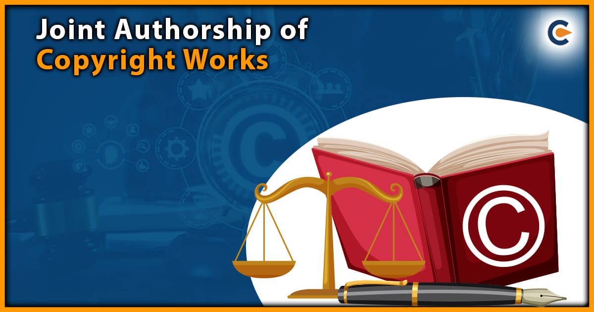 Joint Authorship of Copyright Works