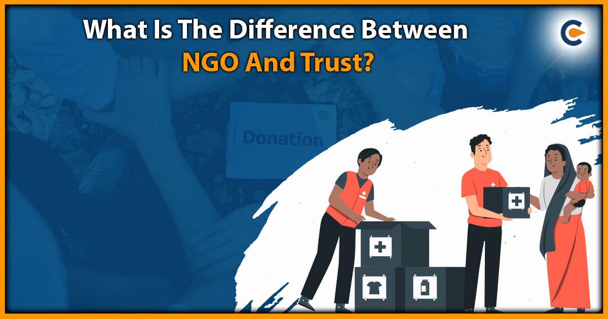 What Is The Difference Between NGO And Trust?