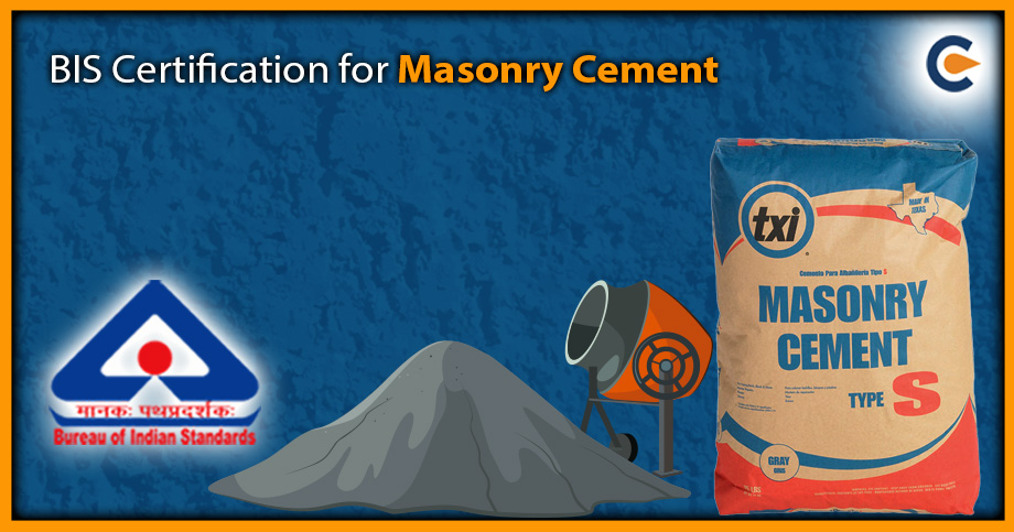 BIS Certification for Masonry Cement: An Overview