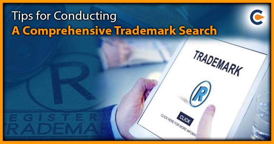 Tips for Conducting a Comprehensive Trademark Search