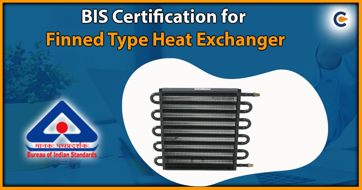 BIS Certification for Finned Type Heat Exchanger
