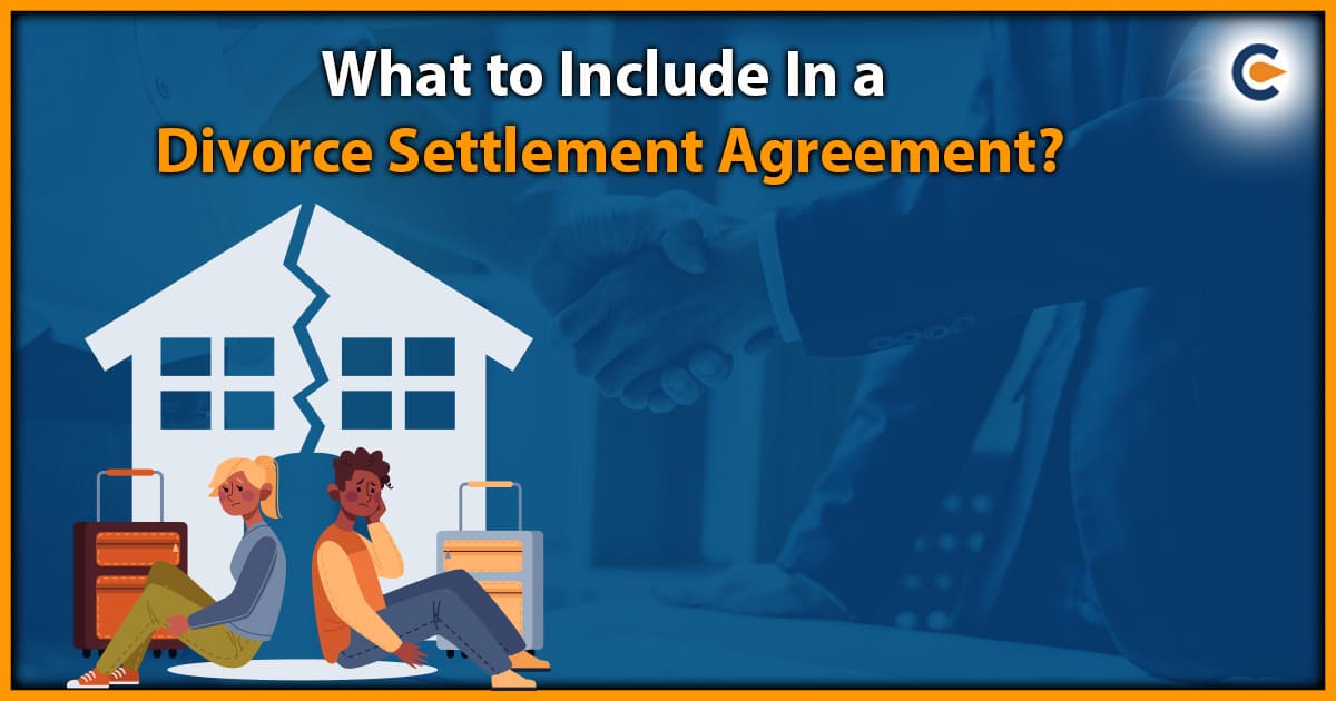 What to Include In a Divorce Settlement Agreement?