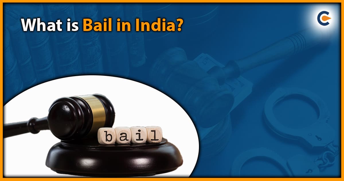 What Is Bail in India?