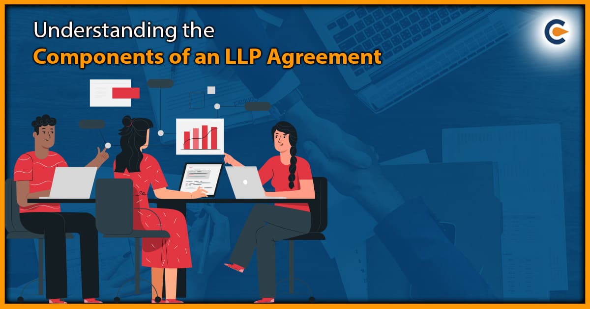 Understanding the Components of an LLP Agreement
