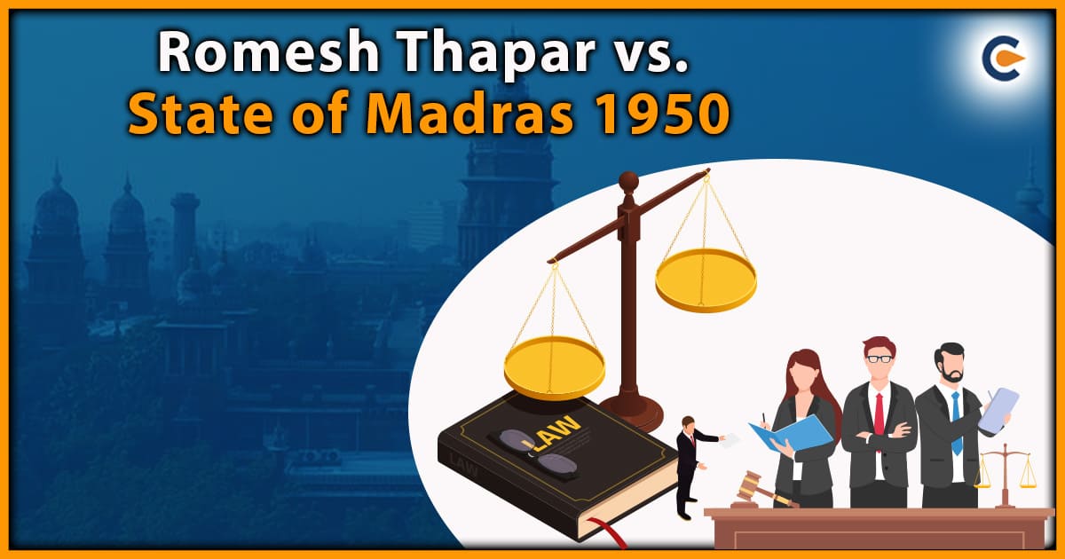Romesh Thapar vs. State of Madras 1950