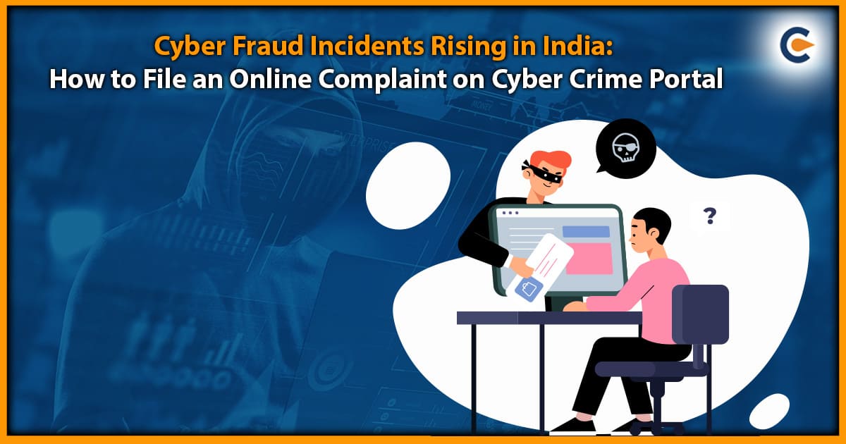 Cyber Fraud Incidents Rising in India: How to File an Online Complaint on Cyber Crime Portal