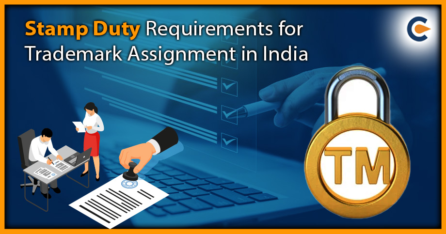Stamp Duty Requirements for Trademark Assignment in India