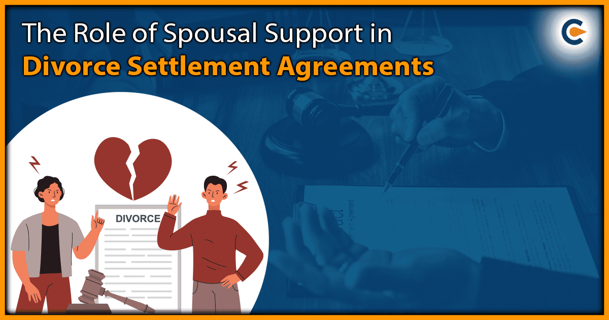 The Role of Spousal Support in Divorce Settlement Agreements