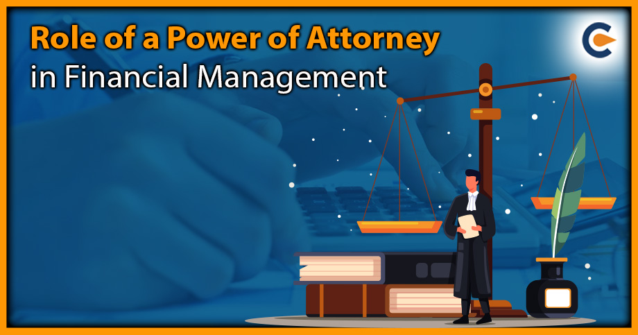 Role of a Power of Attorney in Financial Management