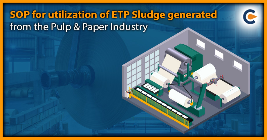 SOP for utilization of ETP Sludge generated from the Pulp and Paper Industry