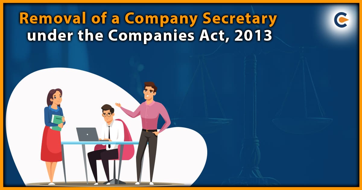 Removal of a Company Secretary under the Companies Act, 2013