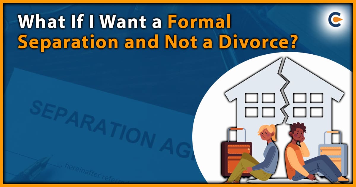 What If I Want a Formal Separation and Not a Divorce?