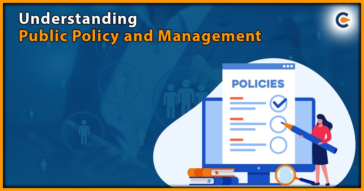 Understanding Public Policy and Management