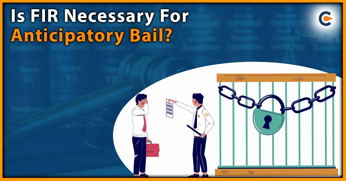 Is Fir Necessary for Anticipatory Bail?