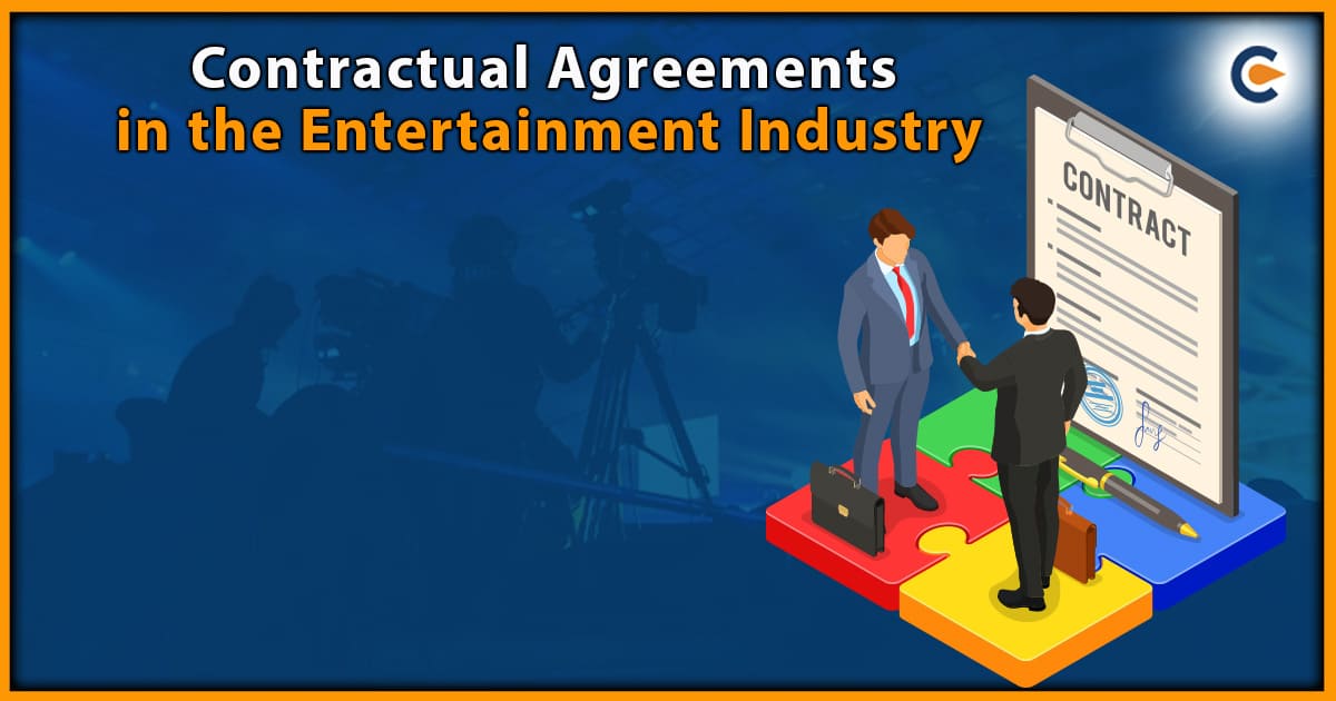 Contractual Agreements in The Entertainment Industry