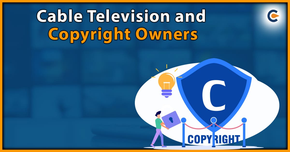 Cable Television and Copyright Owners