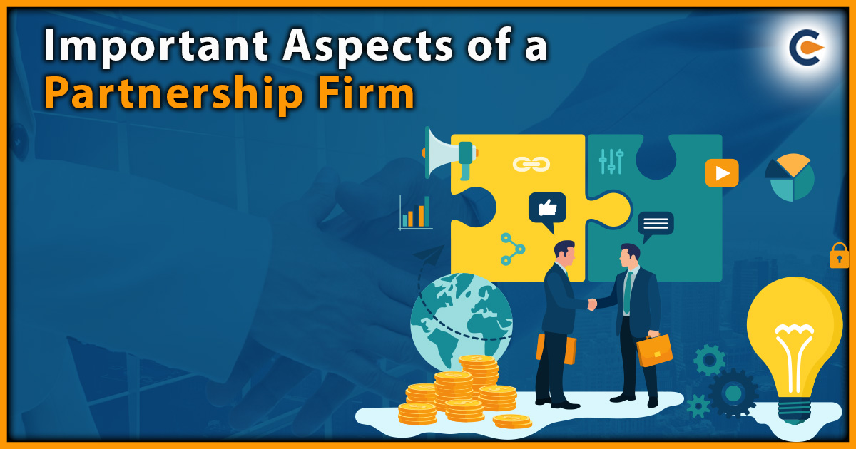 Important Aspects of a Partnership Firm