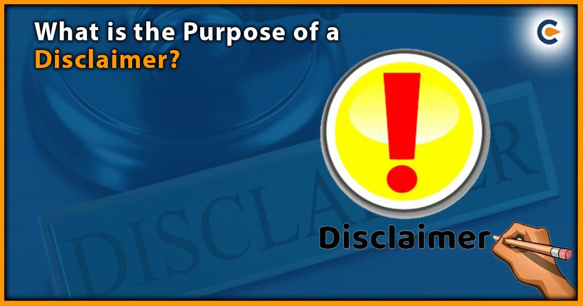 What is the Purpose of a Disclaimer?